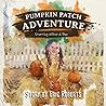 Pumpkin Patch Adventure: Starring Willow & Boo (Once Upon A Willow Tree)