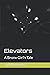 Elevators: A Bronx Girl's Tale