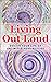 Living Out Loud: Design You...