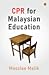 CPR for Malaysian Education