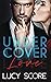 Undercover Love by Lucy Score