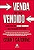 Venda ou seja vendido: Como trilhar o seu caminho nos negócios e na vida