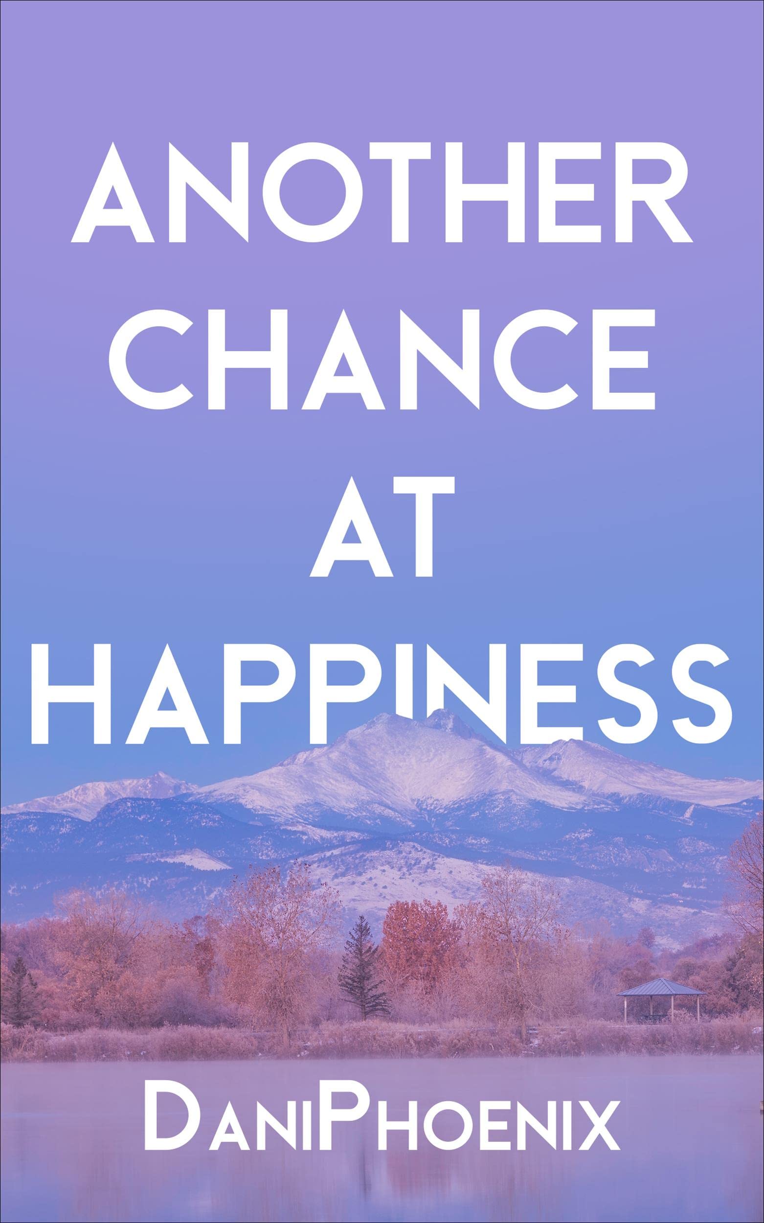 Another Chance at Happiness (Kindle Edition)