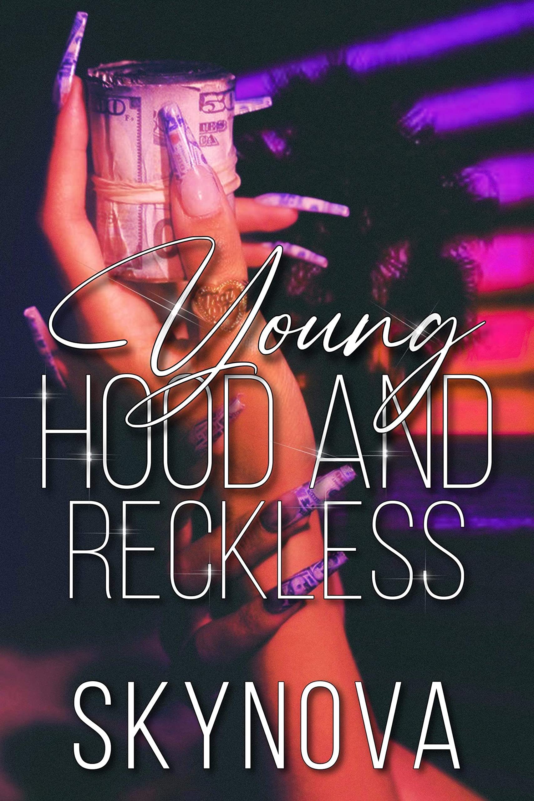 Young, Hood & Reckless (Young Hood and Reckless Book 1)