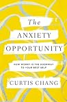 The Anxiety Oppor...