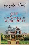 She Always Wore Red