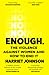 Enough: The Violence Against Women and How to End It
