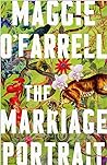 The Marriage Portrait by Maggie O'Farrell