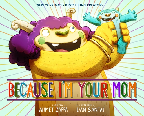 Because I'm Your Mom (Hardcover)