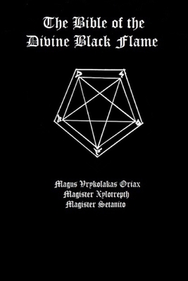 The Bible of the Divine Black Flame
