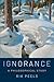 Ignorance by Rik Peels