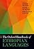 The Oxford Handbook of Ethiopian Languages