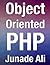 Object Oriented PHP by Junade Ali