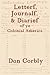 Letters, Journals, & Diaries of ye Colonial America by Don Corbly
