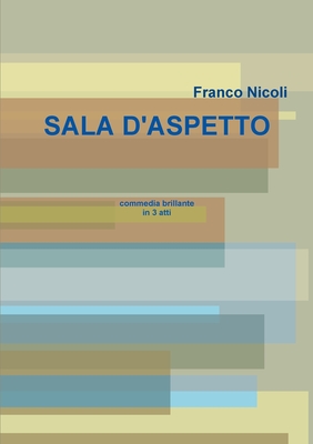 SALA D'ASPETTO (Italian Edition)