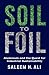 Soil to Foil: Aluminum and the Quest for Industrial Sustainability