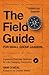 The Field Guide for Small Group Leaders by Sam O'Neal