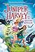 Juniper Harvey and the Vani...