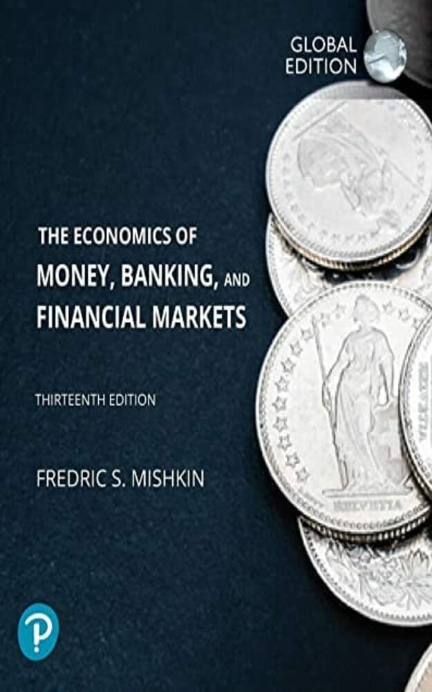 The Economics of Money, Banking and Financial Markets, Global Edition (Kindle Edition)