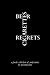 Beer, Cigarettes, Regrets