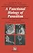 A Functional Biology of Parasitism: Ecological and evolutionary implications- Functional Biology Series (Applied Mathematics and Mathematical Computation)