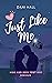 Just Like Me