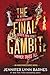 The Final Gambit by Jennifer Lynn Barnes