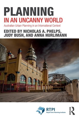 Planning in an Uncanny World (RTPI Library Series)