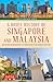 A Brief History of Singapore and Malaysia: Multiculturalism and Prosperity: The Shared History of Two Southeast Asian Tigers (Brief History of Asia Series)