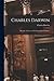 Charles Darwin: His Life Told in an Autobiographical Chapter
