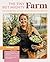 The Tiny But Mighty Farm by Jill Ragan The Tiny But Mighty Farm by Jill Ragan