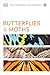 Butterflies and Moths (DK Smithsonian Handbook)