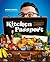 Kitchen Passport: Feed Your Wanderlust with 85 Recipes from a Traveling Foodie