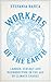 Workers of the Earth: Labou...