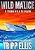 Wild Malice (Tyson Wild Thriller, #49) by Tripp Ellis