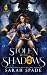 Stolen by the Shadows (Sombra Demons)