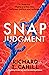 Snap Judgment: A twisting t...