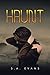 Haunt by S.A. Evans