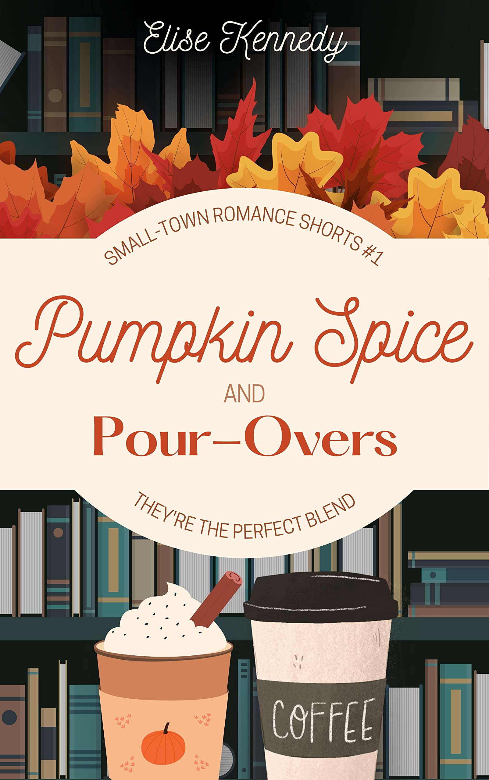 Pumpkin Spice and Pour-Overs (Kindle Edition)