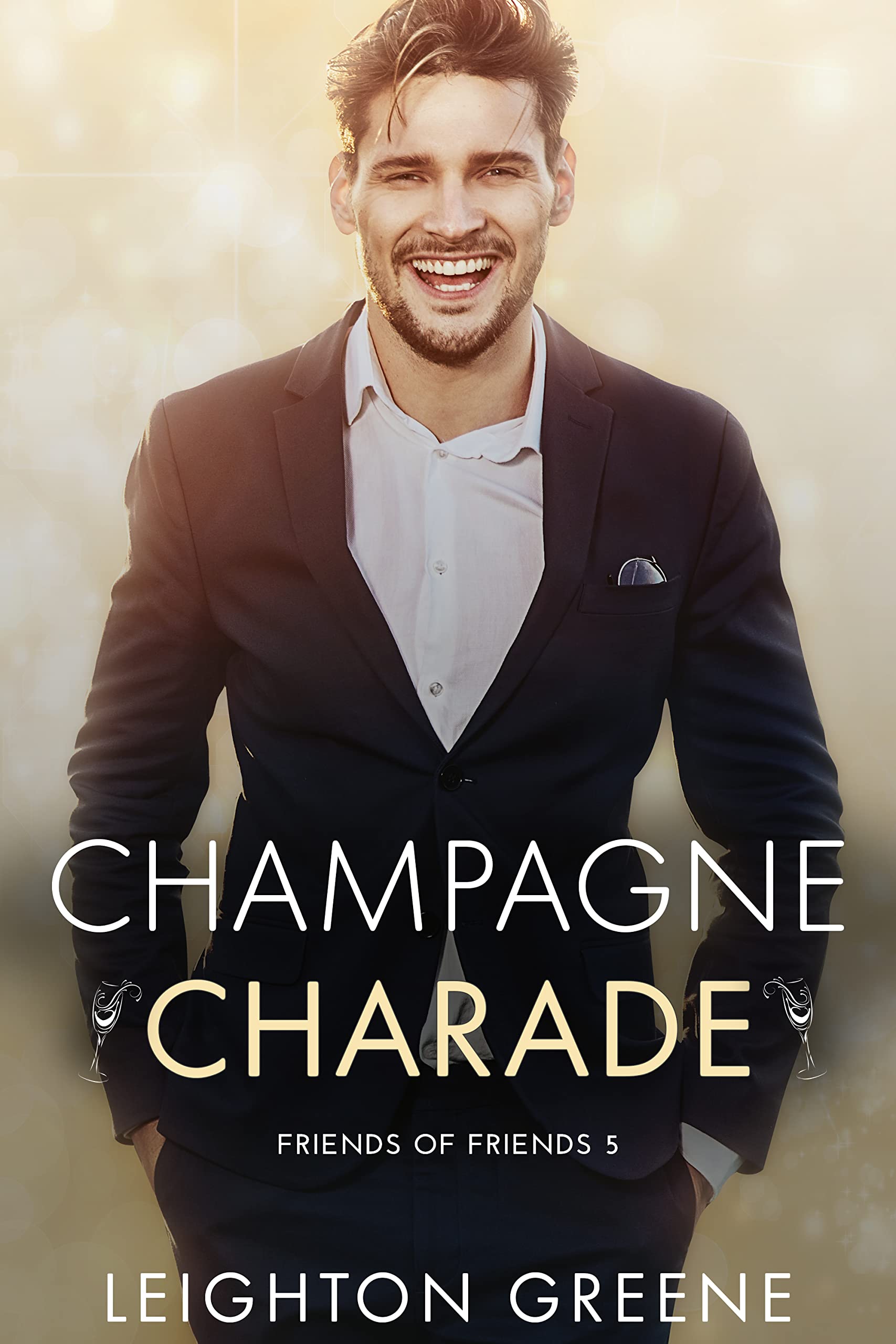 Champagne Charade (Friends of Friends #5)