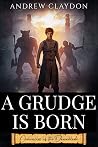 A Grudge Is Born (Prequel Novella) A Grudge Is Born (Prequel Novella)