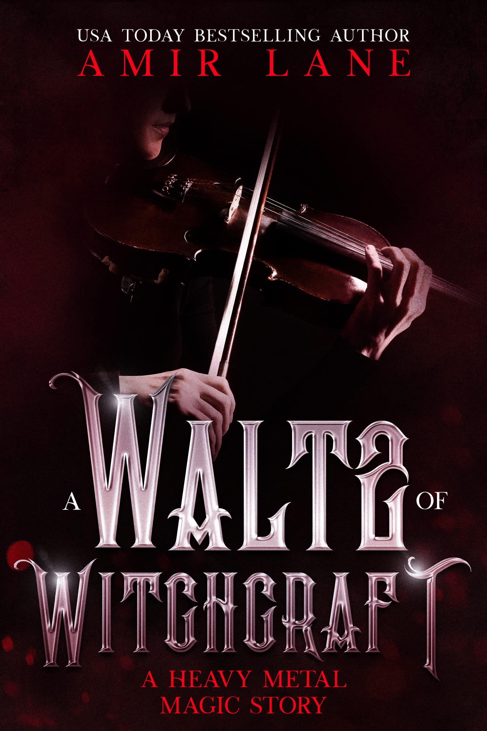 A Waltz of Witchcraft: A Heavy Metal Blood Story (Kindle Edition)