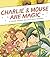 Charlie & Mouse Are Magic (...