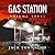 Tales from the Gas Station: Volume Three (Tales from the Gas Station #3)