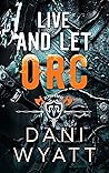 Live and Let Orc (Return of the Horde, #1) Book cover for Live and Let Orc (Return of the Horde, #1)