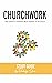 Churchwork: Study Guide