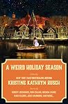 Book cover for A Weird Holiday Season: A Holiday Anthology (Holiday Anthology Series Book 7)