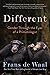 Different: Gender Through the Eyes of a Primatologist