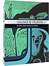 Children of Palomar and Other Tales: A Love and Rockets Book Vol 15 (The Complete Love and Rockets Library) Children of Palomar and Other Tales: A Love and Rockets Book Vol 15 (The Complete Love and Rockets Library)