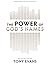 The Power of God's Names - Bible Study Book with Video Access Featuring Dr. Tony Evans